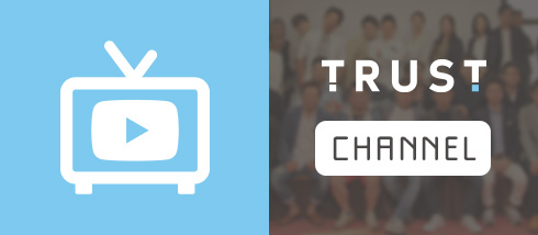 TRUST CHANNEL